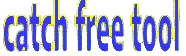 catch free tool